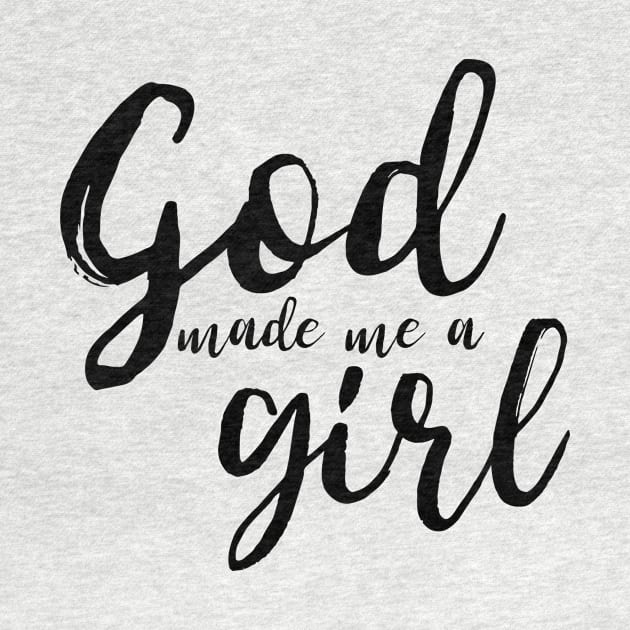 God Made Me A Girl by mikepod